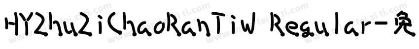 HYZhuZiChaoRanTiW Regular字体转换